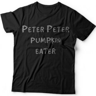 Прикольные футболки с надписью "Peter Peter pumpkin eater" ("Питер Питер тыквоед")